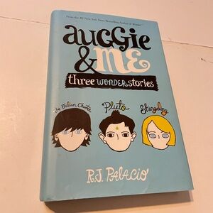 Auggie & Me: Three Wonder Stories Book by R.J. Palacio